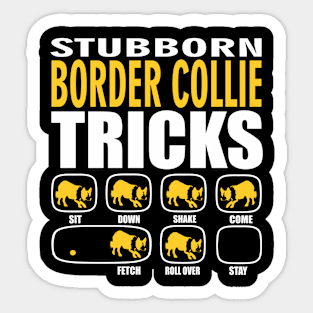 Stubborn Border Collie Tricks Sticker